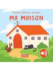 Douces Histoires Sonores - MA MAISON - Sassi