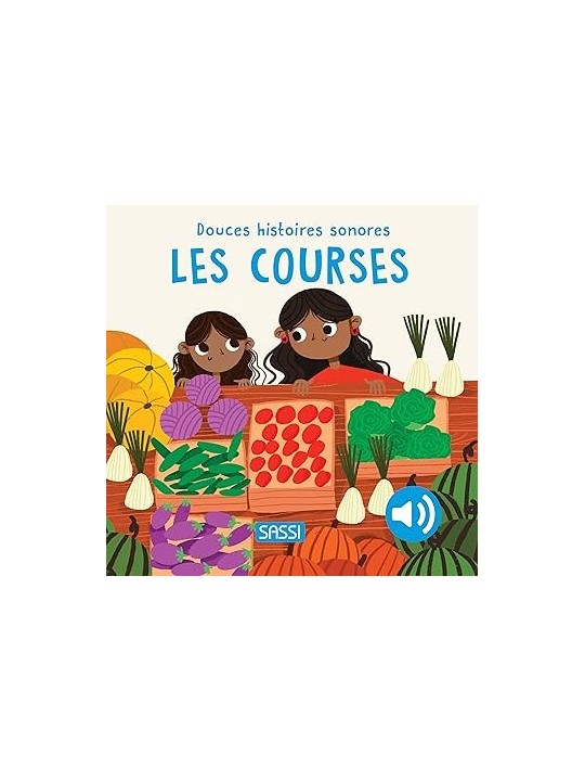 Douces Histoires Sonores - LES COURSES - Sassi