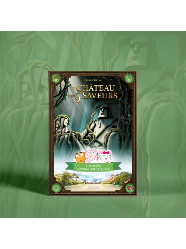Le Château des 5 Saveurs - Tome 5 : L'umami, son ingrédient secret - ChefClub