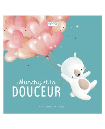 Munchy et la douceur - Sassi