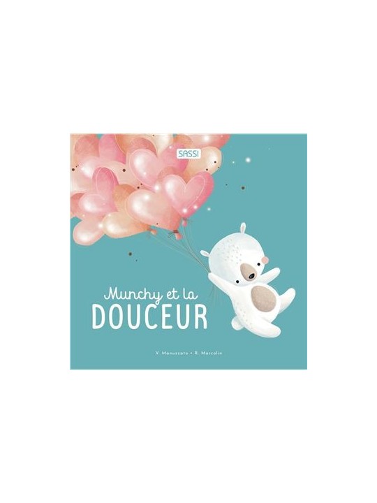 Munchy et la douceur - Sassi