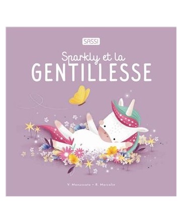 Sparkly et la gentillesse - Sassi