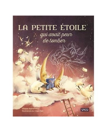 La petite étoile qui avait peur de tomber - Sassi
