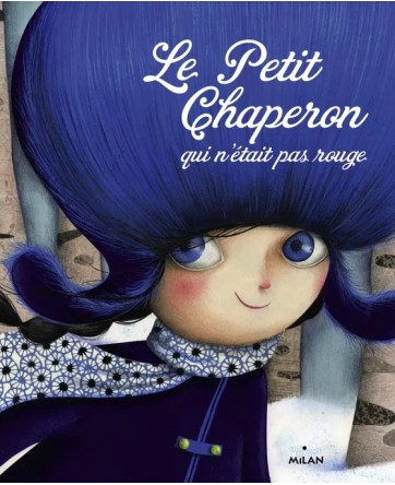 Le petit chaperon qui n'était pas rouge - Milan