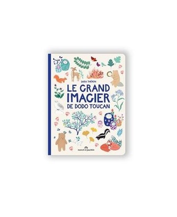 Le grand imagier de dodo toucan - Marcel et Joachim