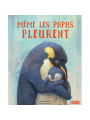 Même les papas pleurent - SASSI