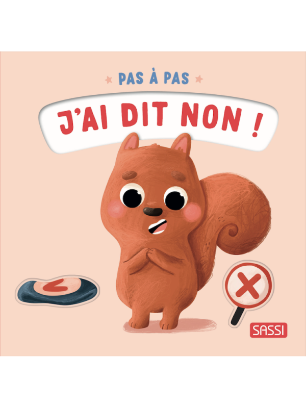 Pas à pas - J'ai dit non ! - SASSI