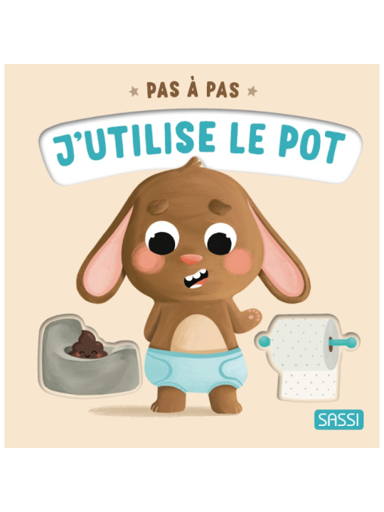 Pas à pas - J'utilise le pot - SASSI