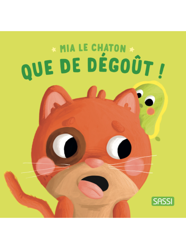 Mia le chaton - Que de dégout ! - SASSI
