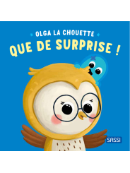Olga la chouette - Que de surprise ! - SASSI