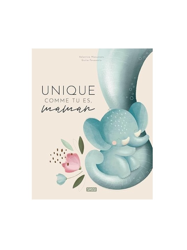 Unique comme tu es, maman - Sassi