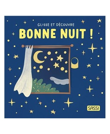 Glisse et découvre - Bonne nuit - Sassi