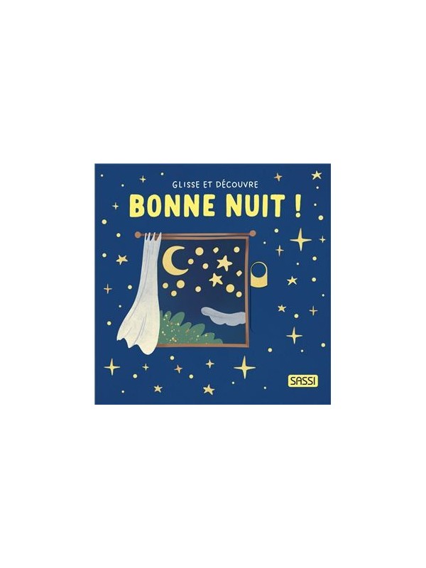 Glisse et découvre - Bonne nuit - Sassi
