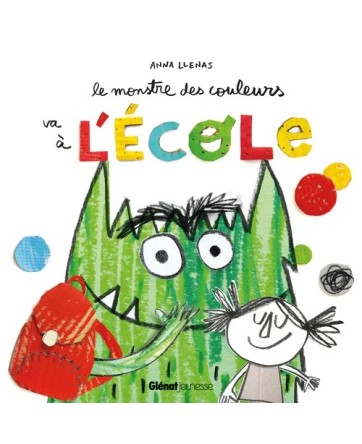 Le monstre des couleurs va à l'école - Glénat éditions