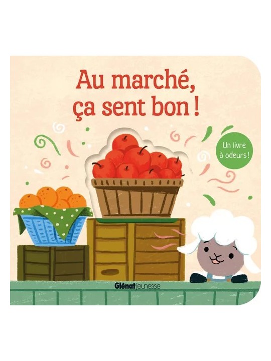 Au marché, ça sent bon ! - Glénat éditions