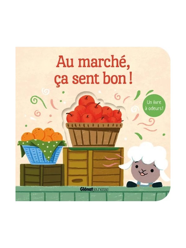 Au marché, ça sent bon ! - Glénat éditions