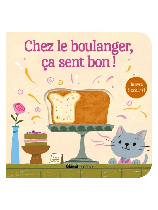 Chez le boulanger, ça sent bon ! - Glénat éditions