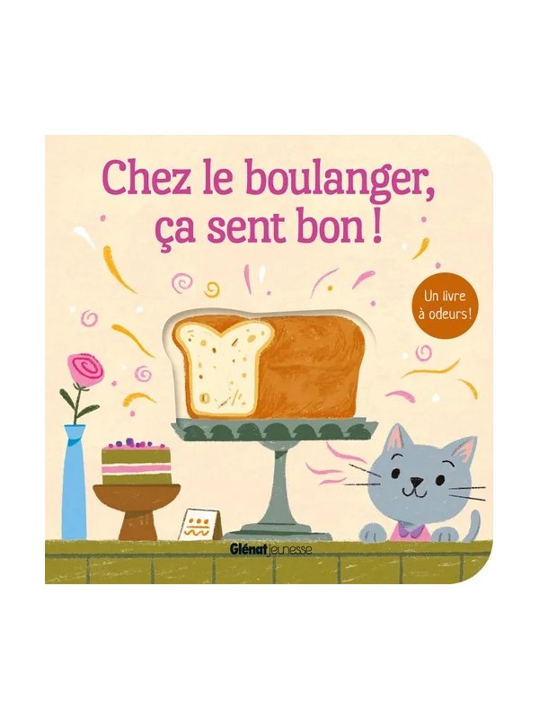 Chez le boulanger, ça sent bon ! - Glénat éditions