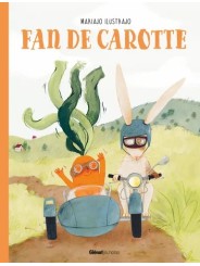 Fan de carotte - Glénat éditions
