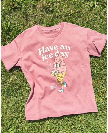 T-Shirt Have an ice day - UNIQUEMENT EN PRECOMMANDE