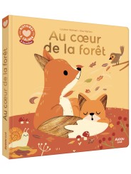 HISTOIRES À CÂLINER - AU COEUR DE LA FORÊT - AUZOU