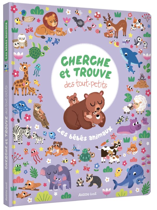 CHERCHE ET TROUVE DES TOUT-PETITS - LES BÉBÉS ANIMAUX - AUZOU