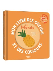 MON LIVRE DES ODEURS ET DES COULEURS - LE MONDE   - AUZOU
