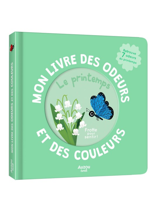 MON LIVRE DES ODEURS ET DES COULEURS - LE PRINTEMPS  - AUZOU