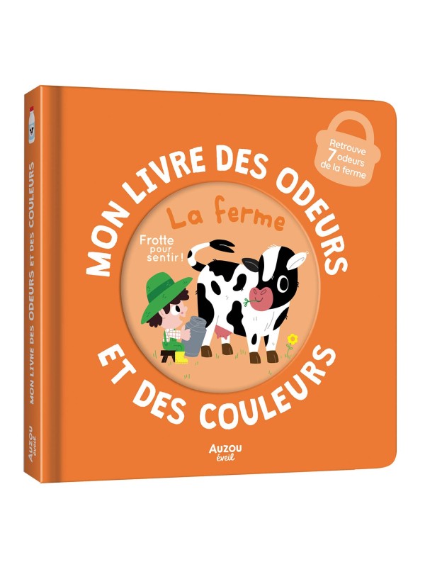 MON LIVRE DES ODEURS ET DES COULEURS - LA FERME - AUZOU