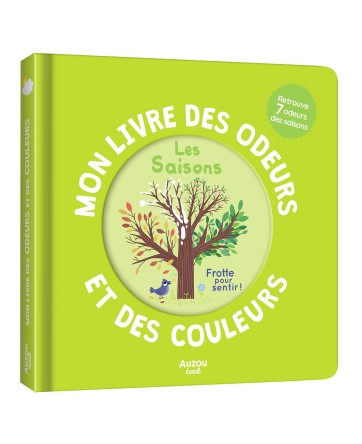 MON LIVRE DES ODEURS ET DES COULEURS - LES SAISONS - AUZOU