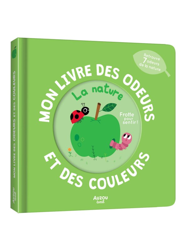 MON LIVRE DES ODEURS ET DES COULEURS - LA NATURE - AUZOU