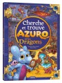 CHERCHE & TROUVE - AZURO ET LES DRAGONS - AUZOU