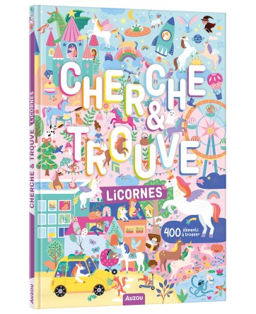 CHERCHE & TROUVE - LICORNES - AUZOU
