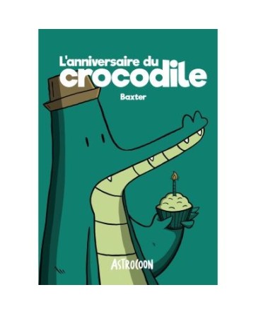 L'anniversaire du crocodile Baxter - Astrocoon