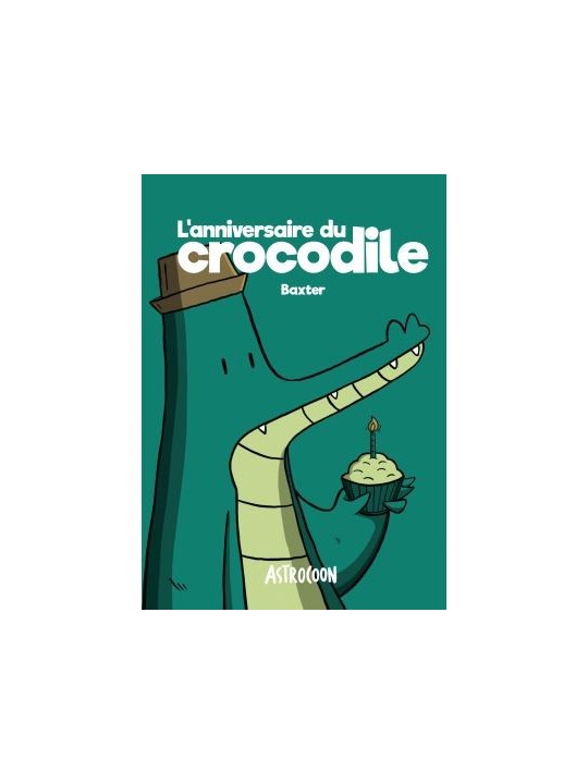 L'anniversaire du crocodile Baxter - Astrocoon