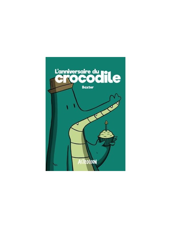 L'anniversaire du crocodile Baxter - Astrocoon