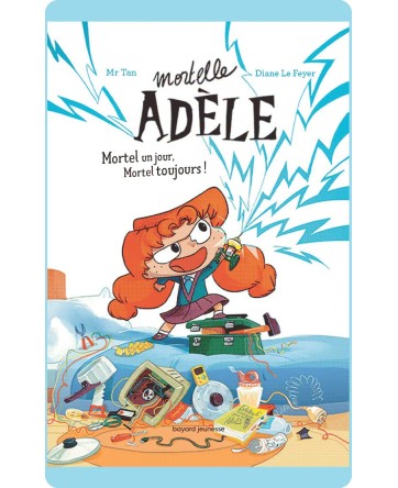 Mortelle Adèle : Mortel un jour, Mortel toujours ! +6 - Yoto