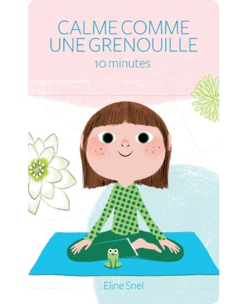 Calme et attentif comme une grenouille +5 - Yoto