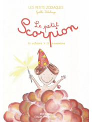 Le petit Scorpion - Les petits zodiaques