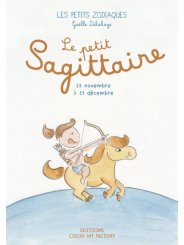 Le petit Sagittaire - Les petits zodiaques