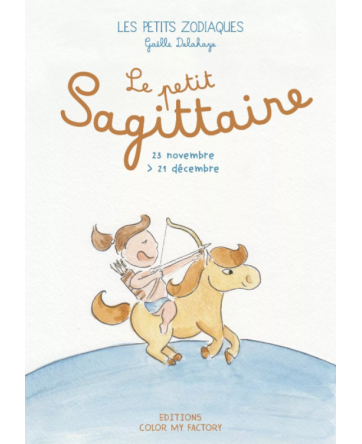 Le petit Sagittaire - Les petits zodiaques