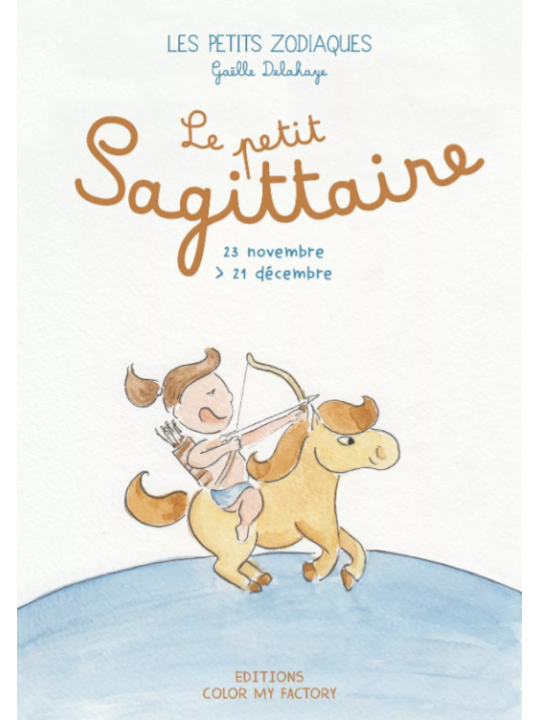 Le petit Sagittaire - Les petits zodiaques